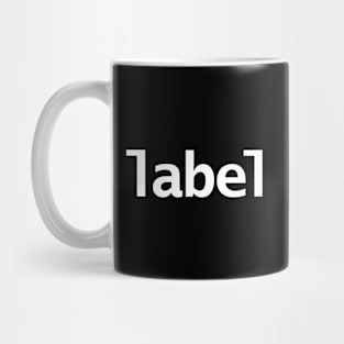 Label Funny Typography Mug